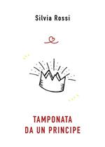 Tamponata da un principe