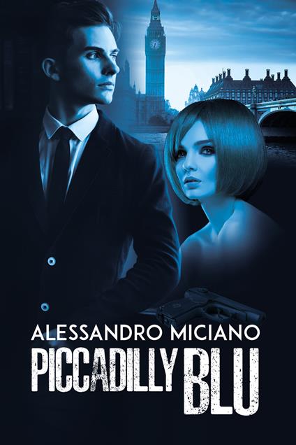 Piccadilly Blu - Alessandro Miciano - copertina