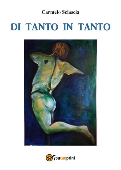 Di tanto in tanto. Diario di riflessioni, opinioni e considerazioni 2021 - Carmelo Sciascia - copertina