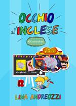 Occhio all'inglese. Gli animaletti. Ediz. illustrata