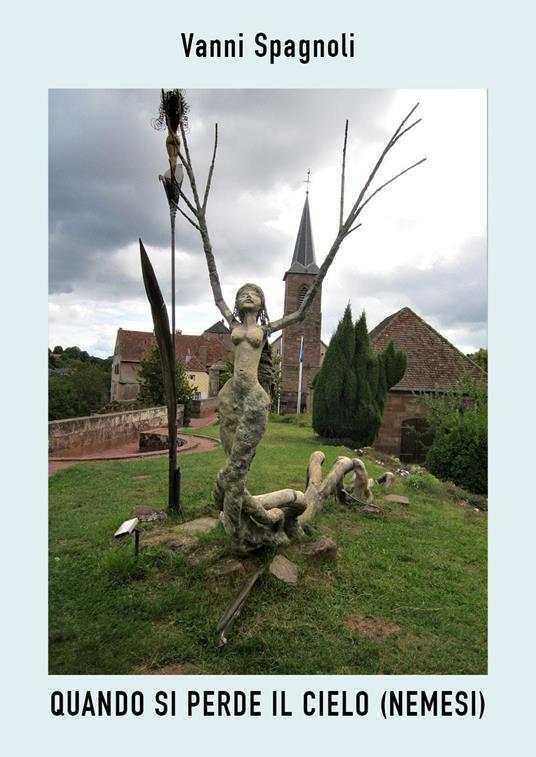 Quando si perde il cielo. (Nemesi) - Vanni Spagnoli - copertina