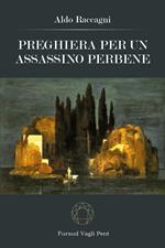 Preghiera per un assassino perbene