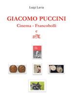 Giacomo Puccini. Cinema. Francobolli e 3M