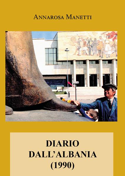 Diario dall'Albania (1990) - Annarosa Manetti - copertina