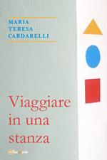 Viaggiare in una stanza
