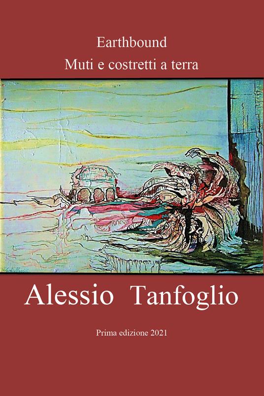 Earthbound. Muti e costretti a terra - Alessio Tanfoglio - copertina