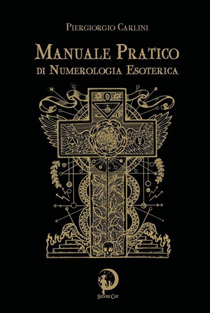 Manuale pratico di numerologia esoterica - Piergiorgio Carlini - copertina