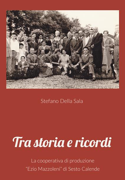 Tra storia e ricordi - Stefano Della Sala - copertina