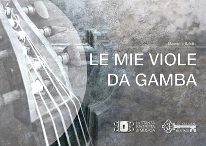 Le mie viole da gamba - Massimo Salcito - copertina