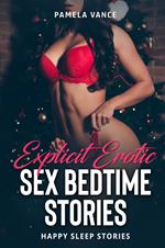 Explicit erotic sex bedtime stories. Happy sleep stories