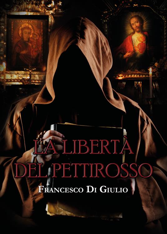 La libertà del pettirosso - Francesco Di Giulio - copertina