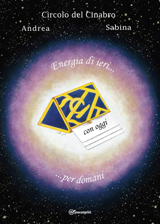 Energia di ieri... con oggi... per domani - Andrea Leurini,Sabina Sartorio - copertina