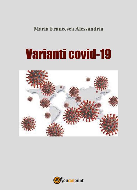 Varianti Covid-19 - Maria Francesca Alessandria - copertina