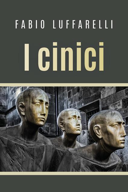 I cinici - Fabio Luffarelli - copertina