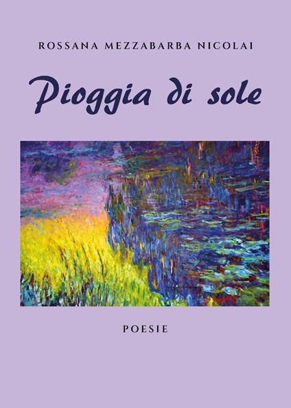 Pioggia di sole - Rossana Mezzabarba Nicolai - copertina