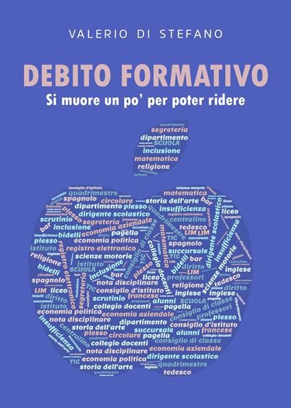 Debito formativo. Si muore un po' per poter ridere - Valerio Di Stefano - copertina