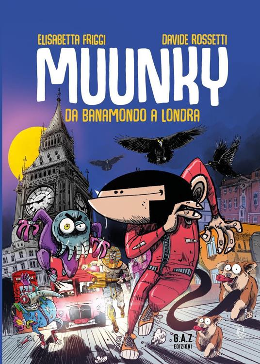 Muunky. Da Banamondo a Londra - Elisabetta Friggi - copertina