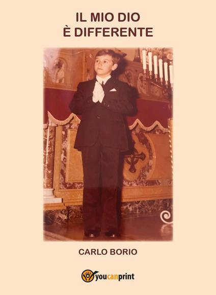 Il mio Dio è differente - Carlo Borio - copertina