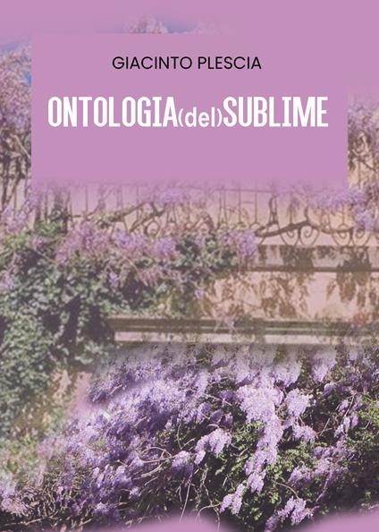 Ontologia (del) sublime - Giacinto Plescia - copertina