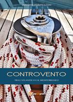 Controvento. Tra l'Atlantico e il Mediterraneo