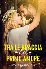 Tra le braccia del primo amore