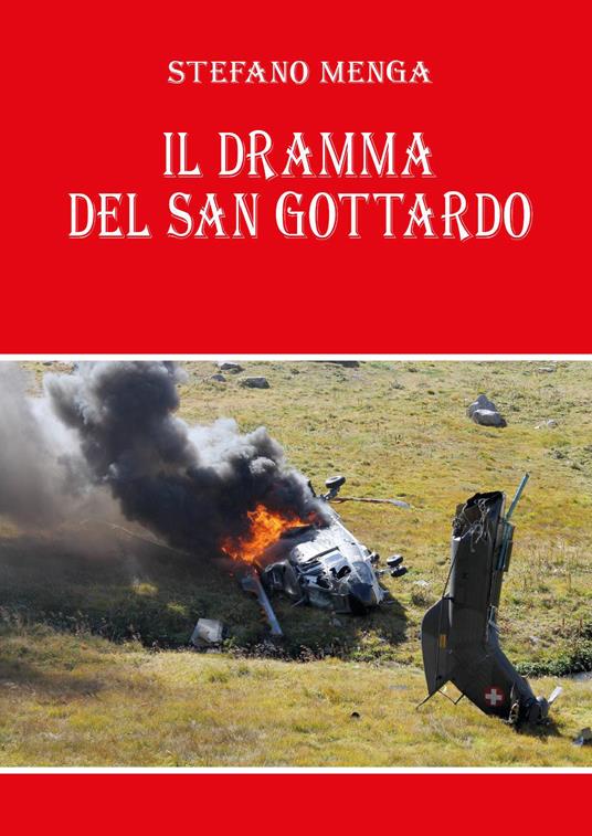 Il dramma del San Gottardo - Stefano Menga - copertina