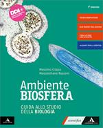 Ambiente biosfera. Corso di biologia. Guida allo studio della biologia. Per gli Ist. tecnici e professionali. Con e-book. Con espansione online