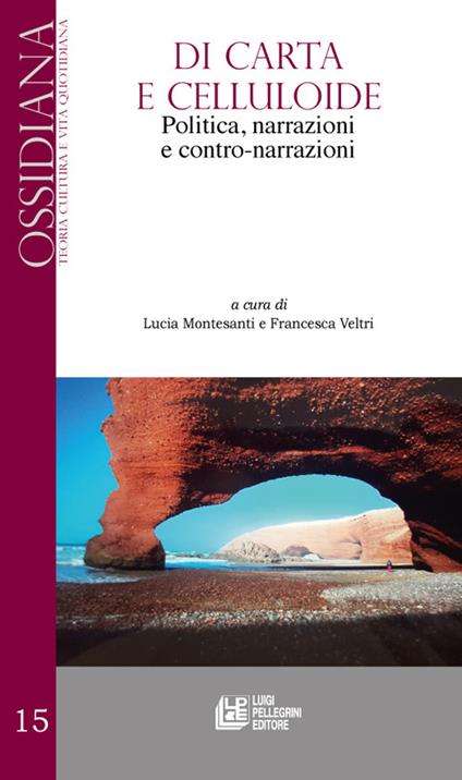 Di carta e celluloide. Politica, narrazioni e contro-narrazioni - copertina