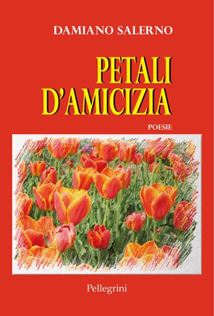 Petali d'amicizia - Damiano Salerno - copertina
