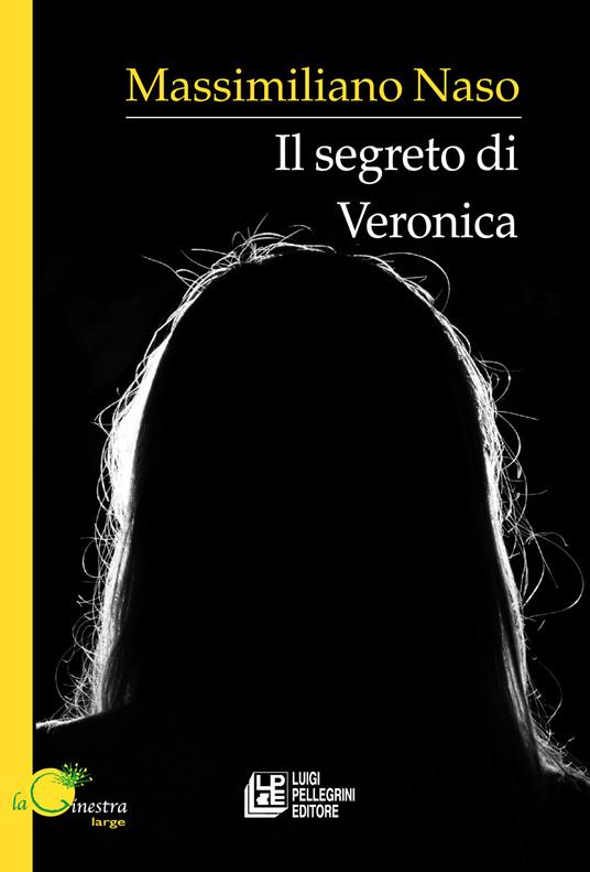 Il segreto di Veronica - Massimiliano Naso - copertina