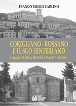 Corigliano - Rossano e il suo hinterland. (Viaggio tra storia, memoria e mondo Arbëreshë)