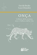 Onça. L’albero della scienza non è l’albero della vita