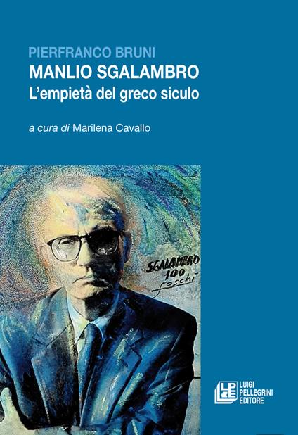 Manlio Sgalambro. L'empietà del greco siculo - Pierfranco Bruni - copertina
