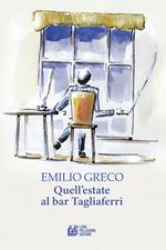 Quell'estate al bar Tagliaferri