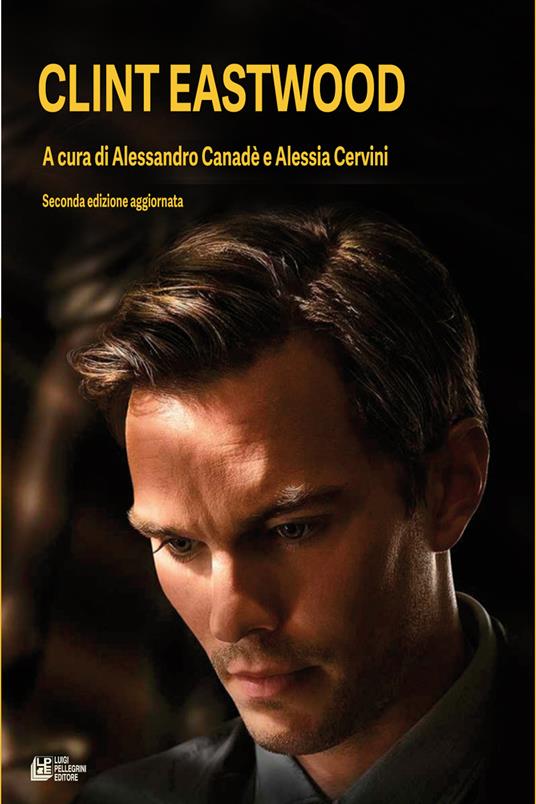 Clint Eastwood - Alessandro Canadè,Alessia Cervini - copertina