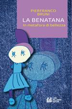 La benatana. In metafora di bellezza