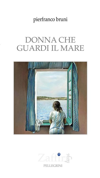 Donna che guardi il mare - Pierfranco Bruni - copertina