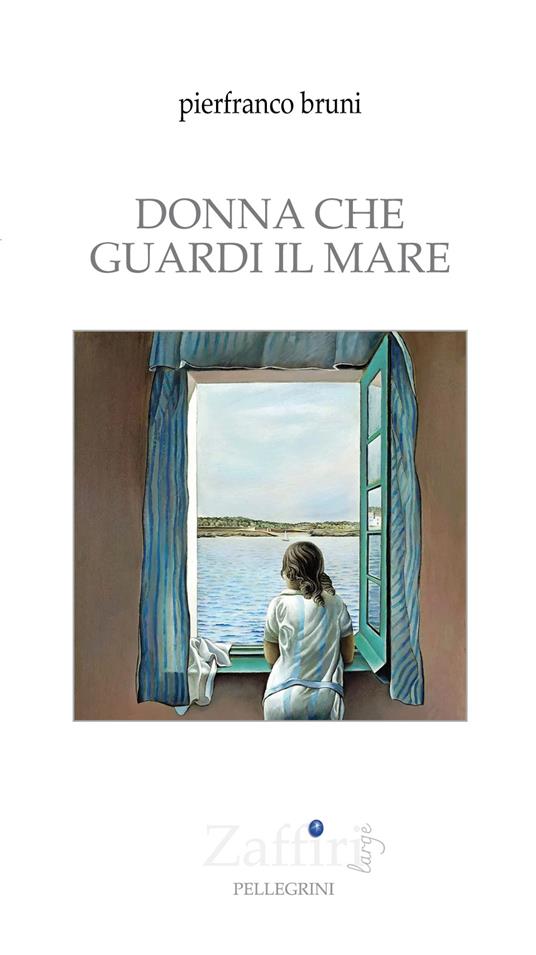 Donna che guardi il mare - Pierfranco Bruni - copertina
