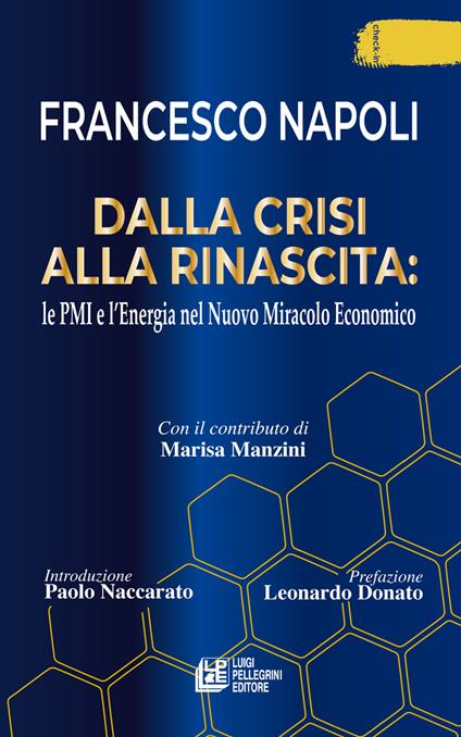 Dalla crisi alla rinascita: le PMI e l'energia nel nuovo miracolo economico - Francesco Napoli - copertina