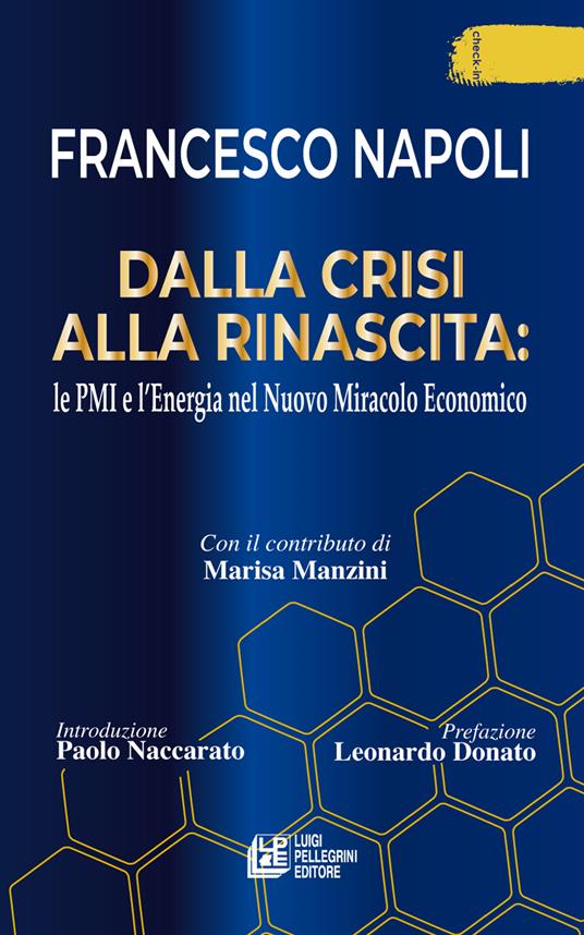 Dalla crisi alla rinascita: le PMI e l'energia nel nuovo miracolo economico - Francesco Napoli - copertina