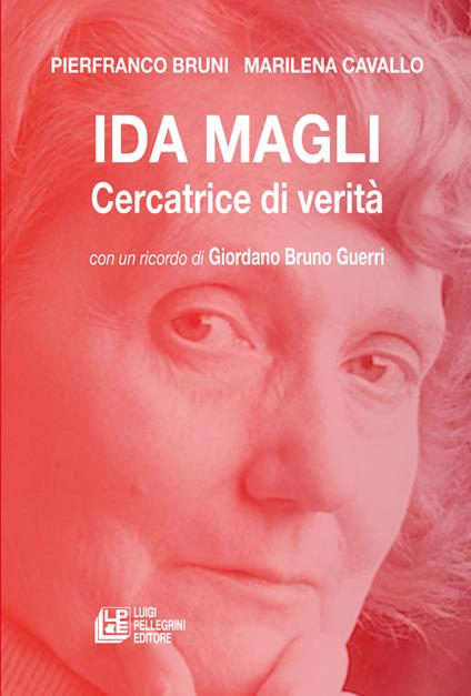 Ida Magli. Cercatrice di verità - Pierfranco Bruni,Marilena Cavallo - copertina