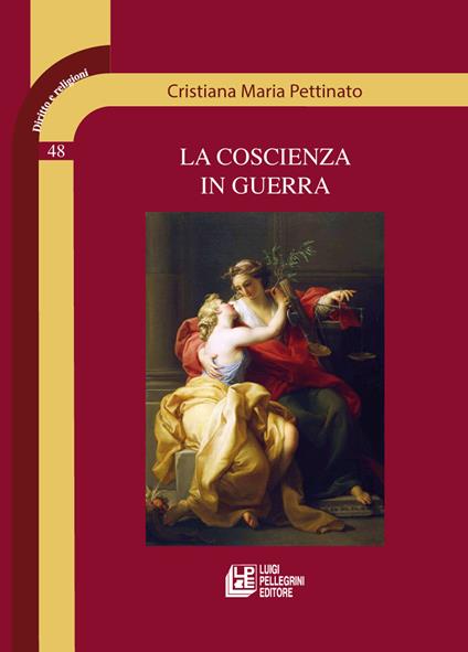 La coscienza in guerra - Cristiana Maria Pettinato - copertina