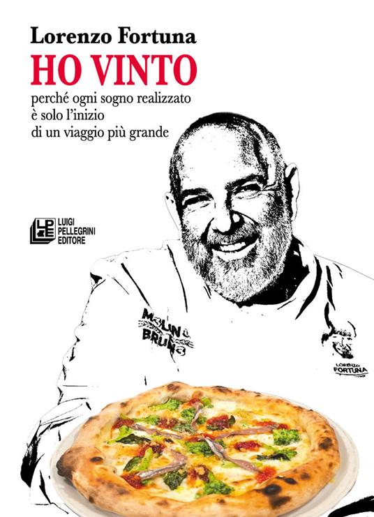 Ho vinto. Perché ogni sogno realizzato è solo l’inizio di un viaggio più grande - Lorenzo Fortuna - copertina