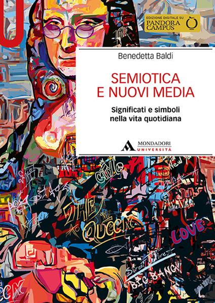 Semiotica e nuovi media. Significati e simboli nella vita quotidiana - Benedetta Baldi - copertina