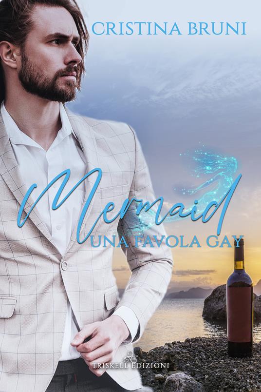 Mermaid. Una favola gay - Cristina Bruni - copertina