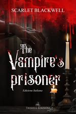 The vampire's prisoner. Ediz. italiana