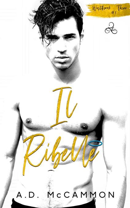 Il ribelle - A. D. McCammon,Chiara Casaburi - ebook