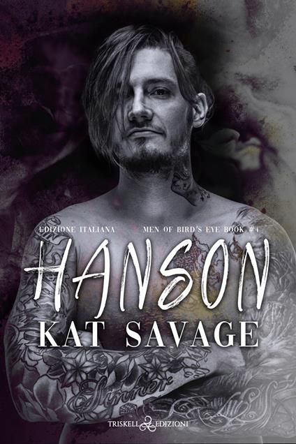 Hanson. Men of Bird's Eye. Ediz. italiana. Vol. 4 - Kat Savage,Ester Manzini - ebook