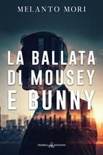 La ballata di Mousey e Bunny