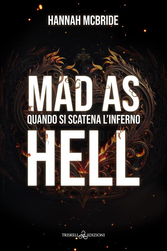 Mad as hell. Quando si scatena l'inferno - Hannah McBride - copertina